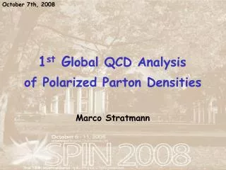 1 st G lobal QCD Analysis of Polarized Parton Densities