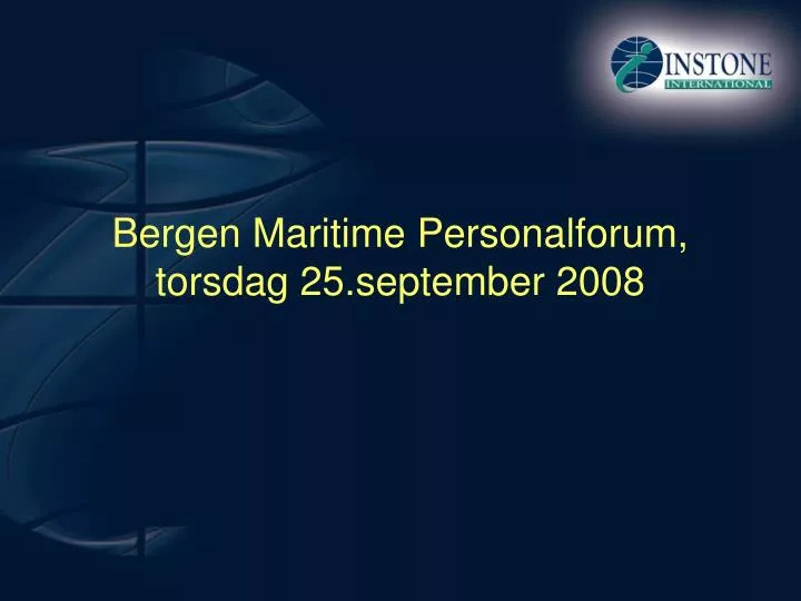 bergen maritime personalforum torsdag 25 september 2008
