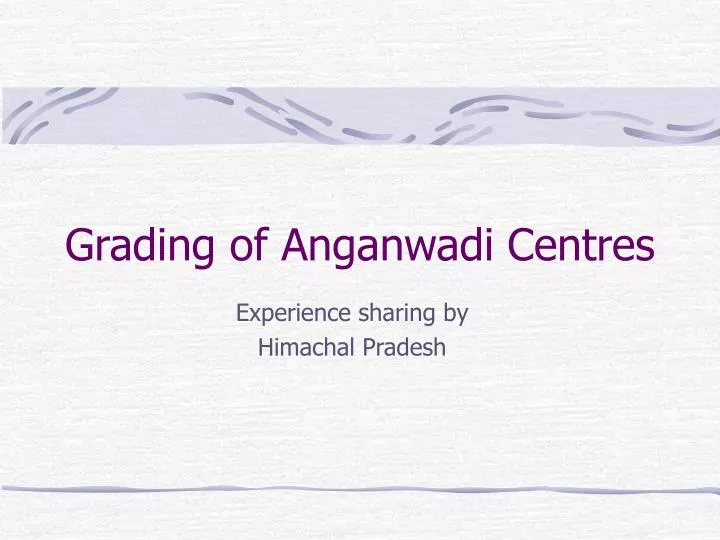 grading of anganwadi centres