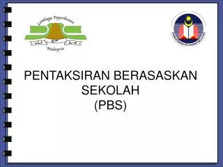 pentaksiran berasaskan sekolah pbs