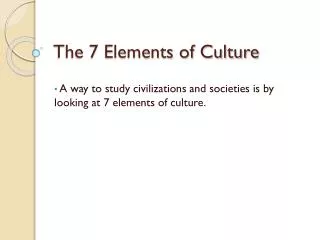 The 7 Elements of Culture