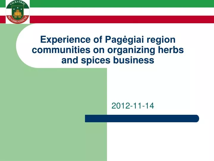 experience of pag giai region communit ies on organizing herbs and spices business