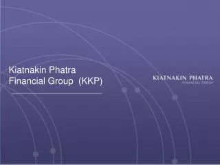 Kiatnakin Phatra Financial Group (KKP)