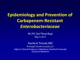 Epidemiology and Prevention of Carbapenem-Resistant Enterobacteriaceae