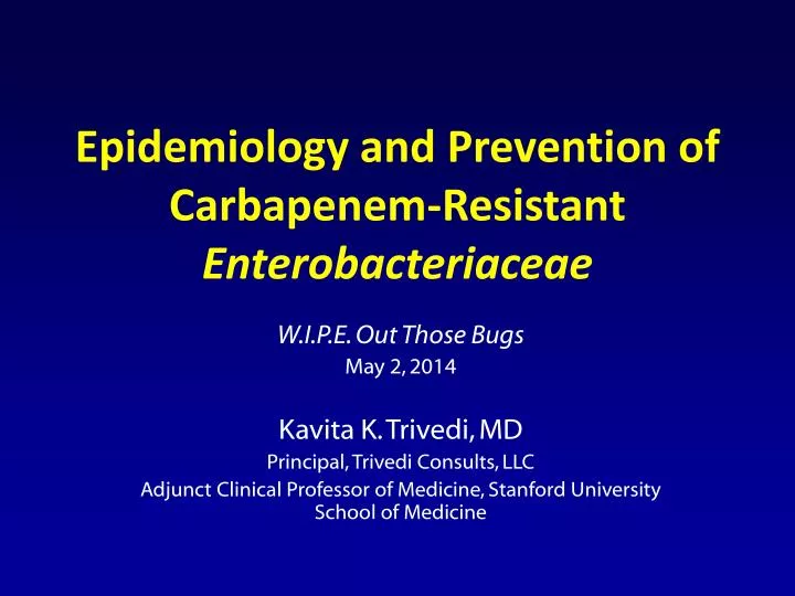 epidemiology and prevention of carbapenem resistant enterobacteriaceae