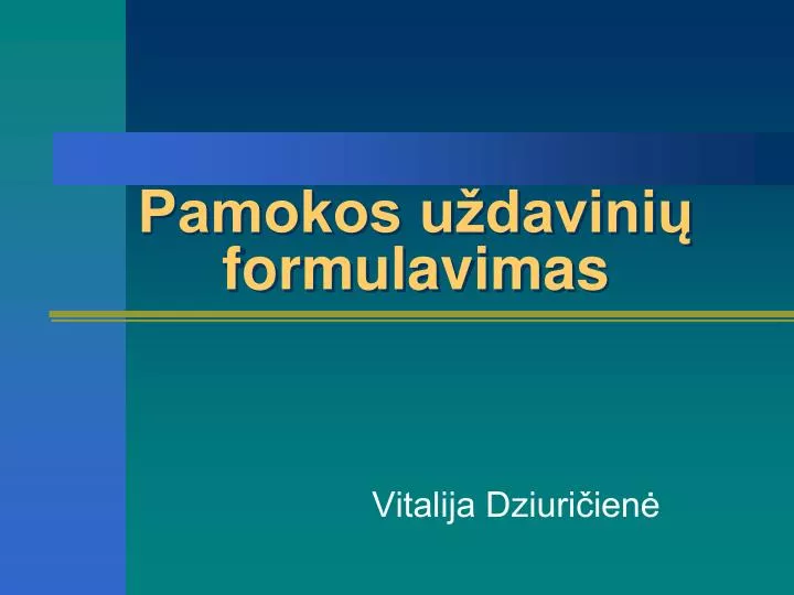 pamokos u davini formulavimas