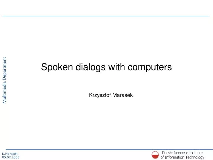 spoken dialogs with computers
