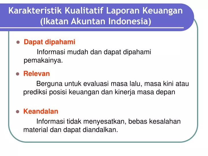karakteristik kualitatif laporan keuangan ikatan akuntan indonesia