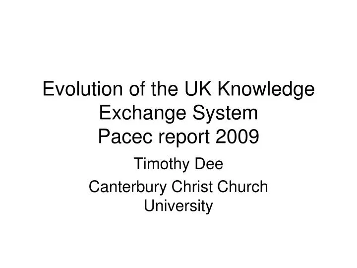 evolution of the uk knowledge exchange system pacec report 2009