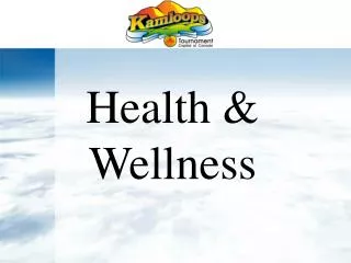 Health &amp; Wellness