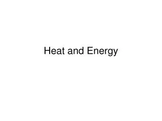 Heat and Energy