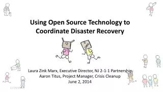 Using Open Source Technology to Coordinate Disaster Recovery