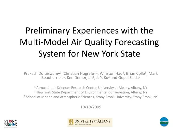 preliminary experiences with the multi model air quality forecasting system for new york state