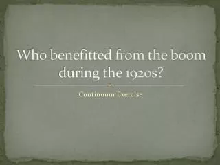 Who benefitted from the boom during the 1920s?