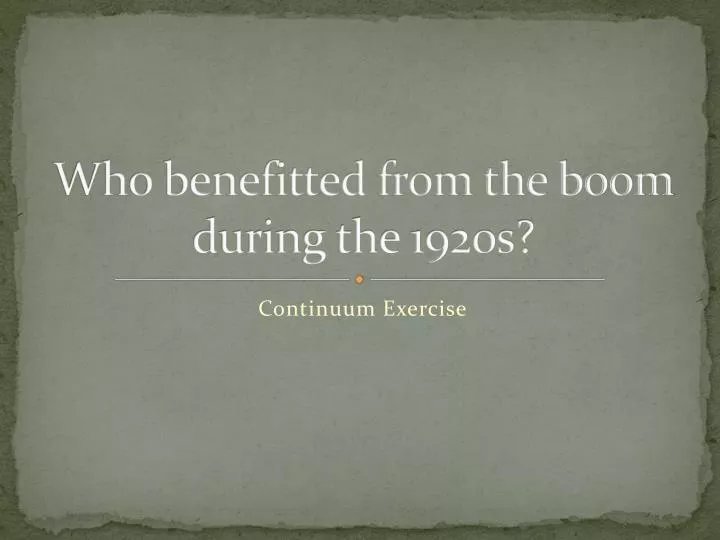 who benefitted from the boom during the 1920s