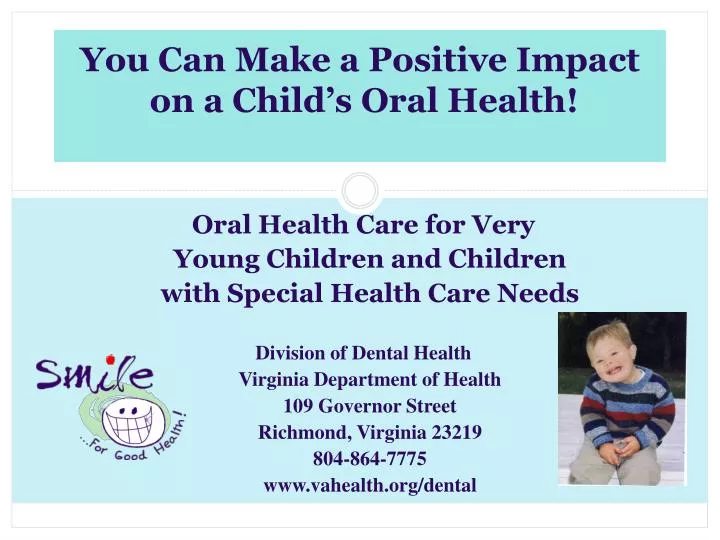 you can make a positive impact on a child s oral health