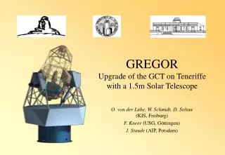 GREGOR Upgrade of the GCT on Teneriffe with a 1.5m Solar Telescope