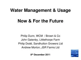 Water Management &amp; Usage Now &amp; For the Future
