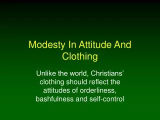 Modesty In Attitude And Clothing