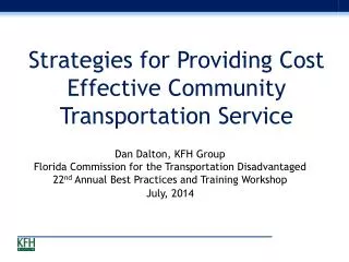 Strategies for Providing Cost Effective Community Transportation Service