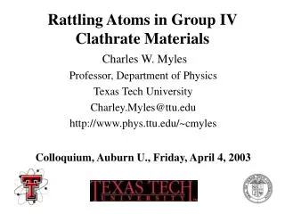 Rattling Atoms in Group IV Clathrate Materials