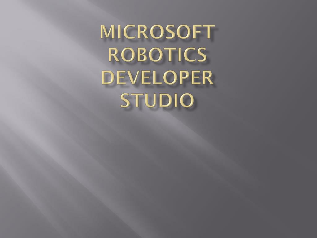 PPT Microsoft Robotics Developer Studio PowerPoint Presentation, free