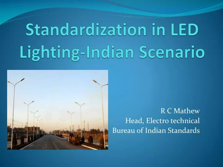 standardization in led lighting indian scenario