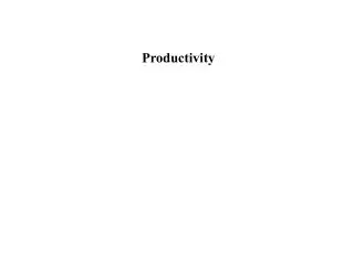 Productivity