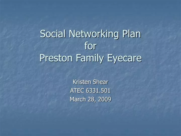 social networking plan for preston family eyecare
