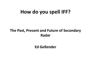 How do you spell IFF?