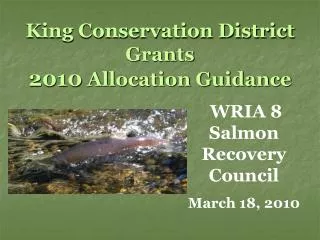 King Conservation District Grants 2010 Allocation Guidance