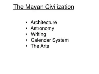 The Mayan Civilization