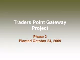 Traders Point Gateway Project