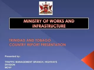 TRINIDAD AND TOBAGO COUNTRY REPORT PRESENTATION