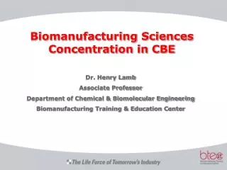 Biomanufacturing Sciences Concentration in CBE