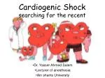 PPT - CARDIOGENIC SHOCK PowerPoint Presentation, Free Download - ID:761169