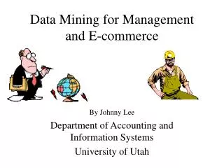 Data Mining for Management and E-commerce