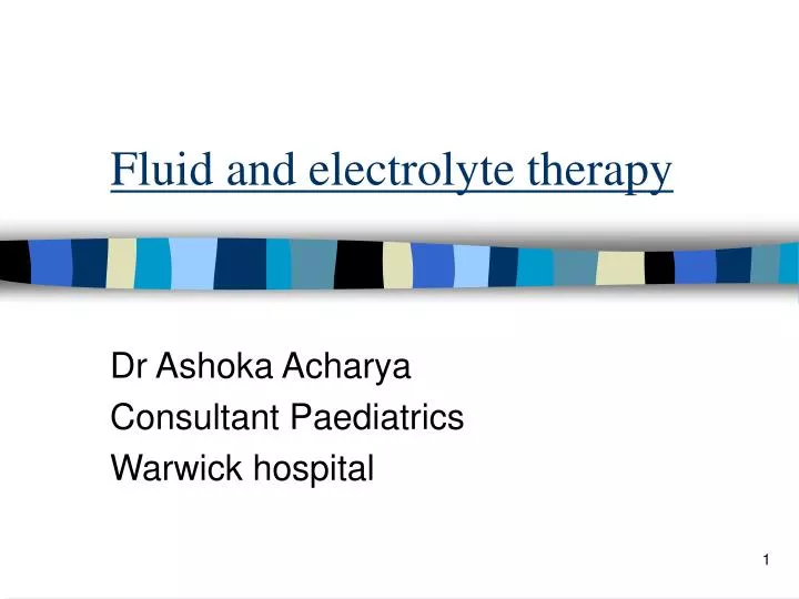 fluid and electrolyte therapy