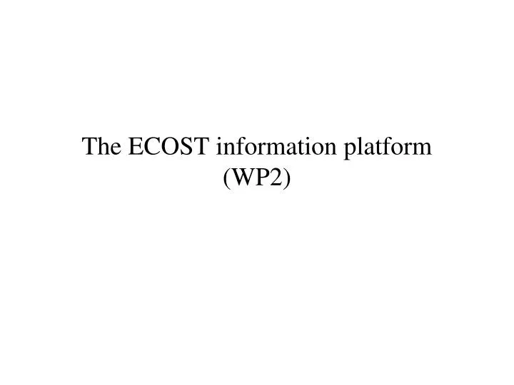 the ecost information platform wp2