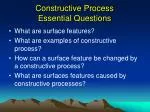 Constructive Process Essential Questions - slide 1
