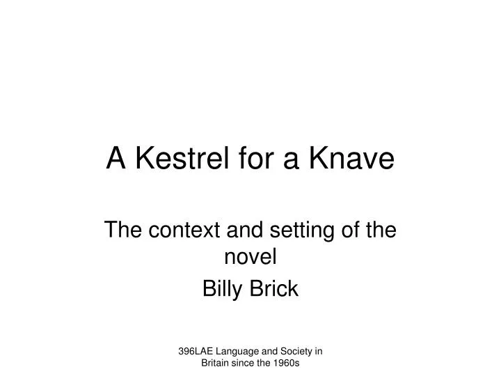 a kestrel for a knave