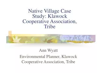 Native Village Case Study: Klawock Cooperative Association, Tribe