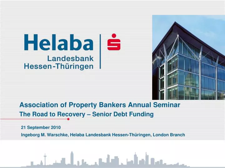 association of property bankers annual seminar the road to recovery senior debt funding