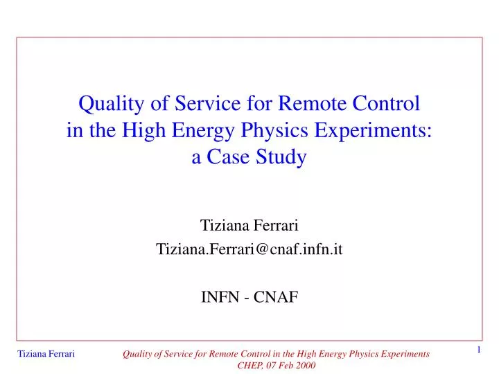 quality of service for remote control in the high energy physics experiments a case study