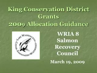 King Conservation District Grants 200 9 Allocation Guidance