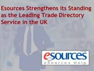 Esources Strengthens its Standing as the Leading Trade Direc