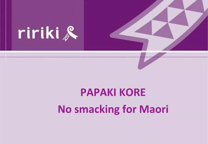 papaki kore no smacking for maori