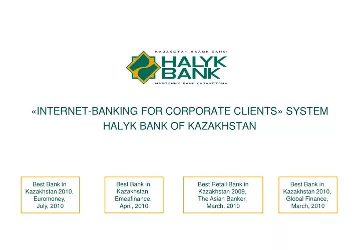 internet banking for corporate clients system halyk bank of kazakhstan