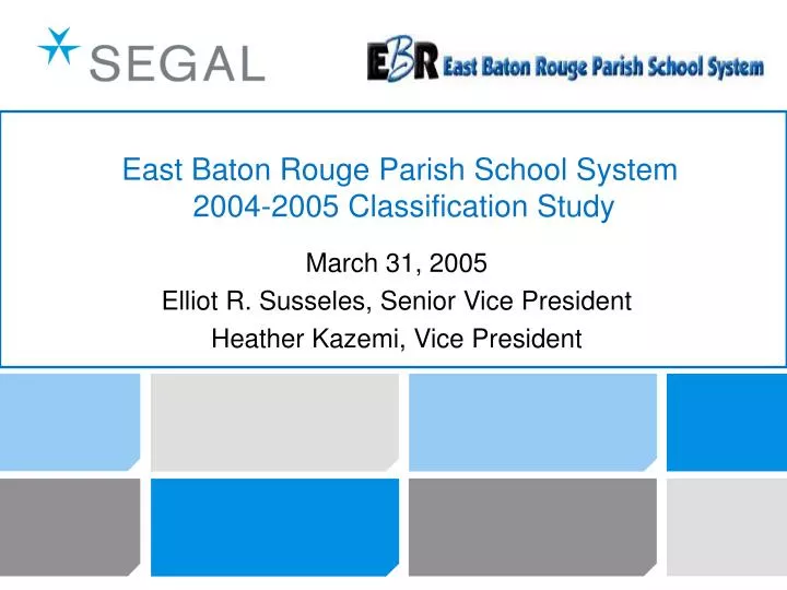 east baton rouge parish school system 2004 2005 classification study
