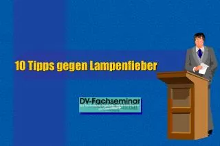 10 tipps gegen lampenfieber